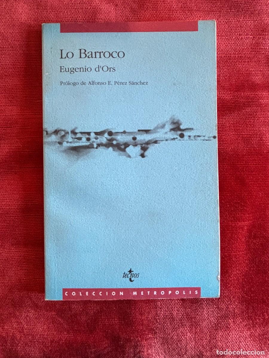 Libros de segunda mano: EUGENIO D&acute;ORS. LO BARROCO. TECNOS, 1993 - Foto 1