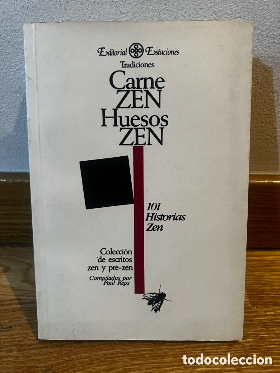 Second hand books: Carne ZEN Huesos ZEN 101 Historias Zen Pa&uacute;l Reps