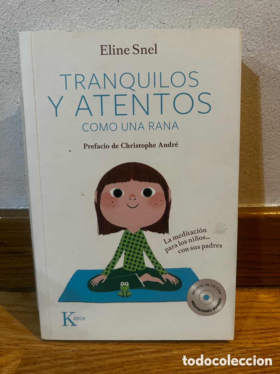 Second hand books: Eline Snel TRANQUILOS Y ATENTOS COMO UNA RANA