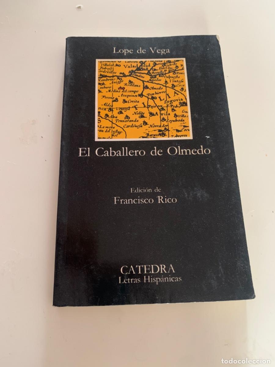 Libros de segunda mano: EL CABALLERO DE OLMEDO, LOPE DE VEGA, ES C&Aacute;TEDRA - Foto 1