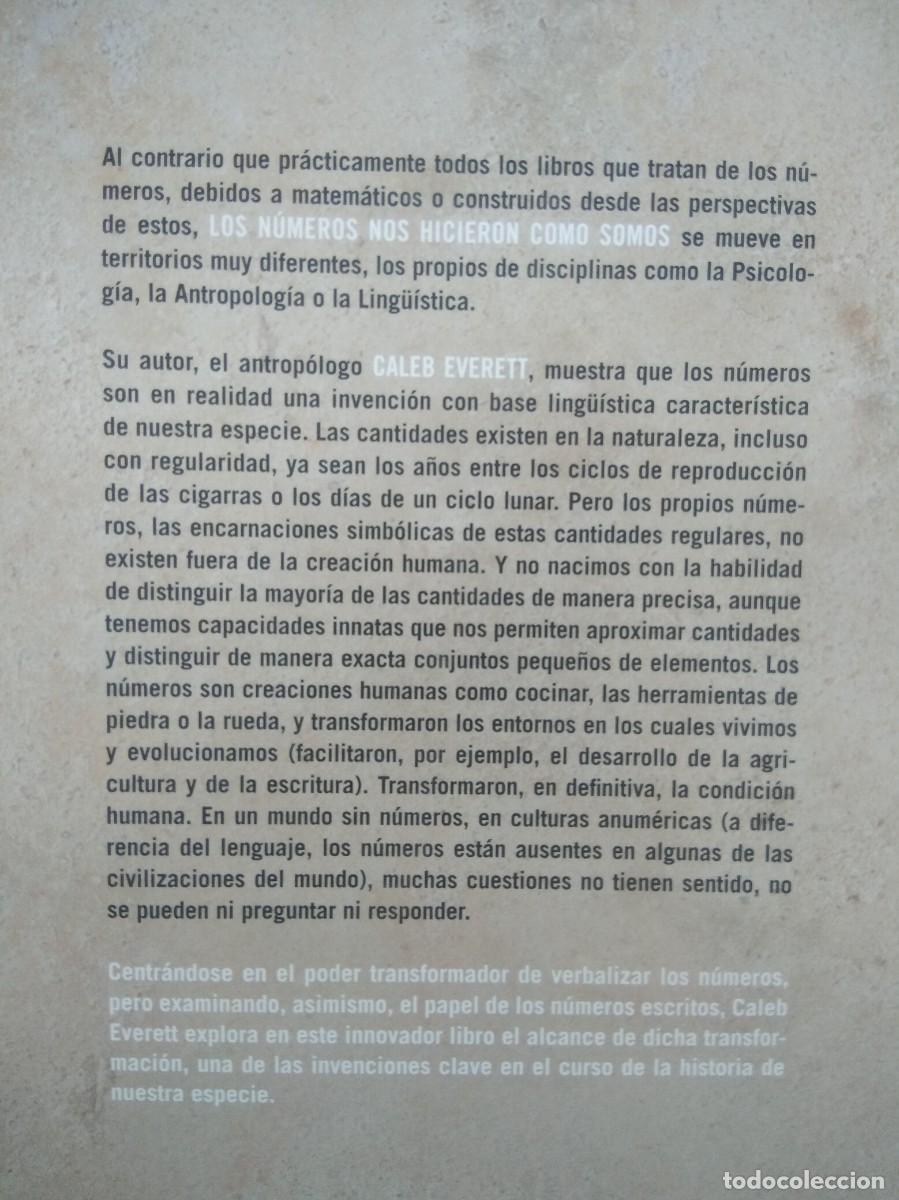 Libros de segunda mano: Libro Los Numeros Nos Hicieron como somos-Caleb Everett - Foto 4