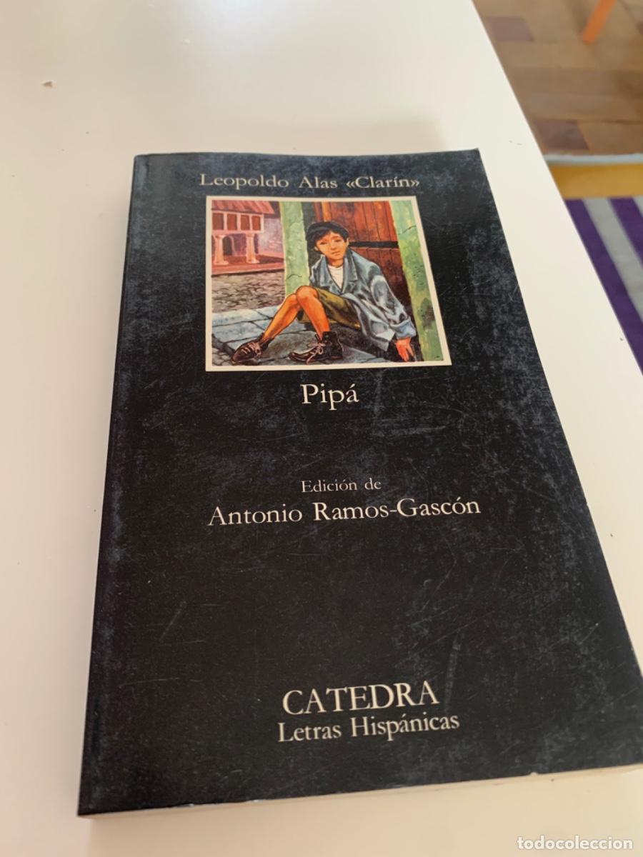 Libros de segunda mano: PIPA, LEOPOLDO ALAD CLARIN, ES C&Aacute;TEDRA - Foto 1
