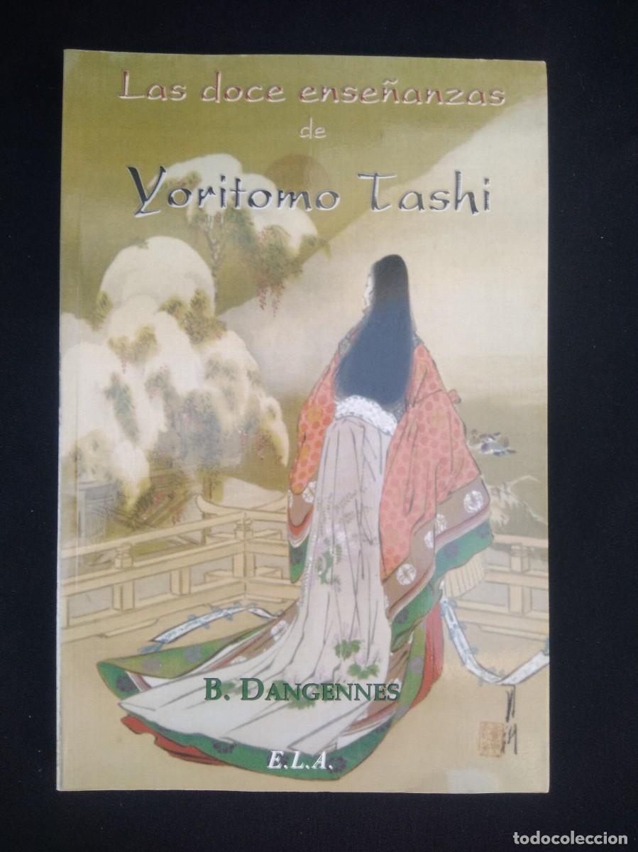 Libros de segunda mano: Libro Las Doce Ense&ntilde;anzas de Yoritomo Tashi-B.Dangennes - Foto 1