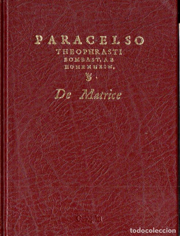Libros de segunda mano: PARACELSO : DE MATRICE (1996) - Foto 1