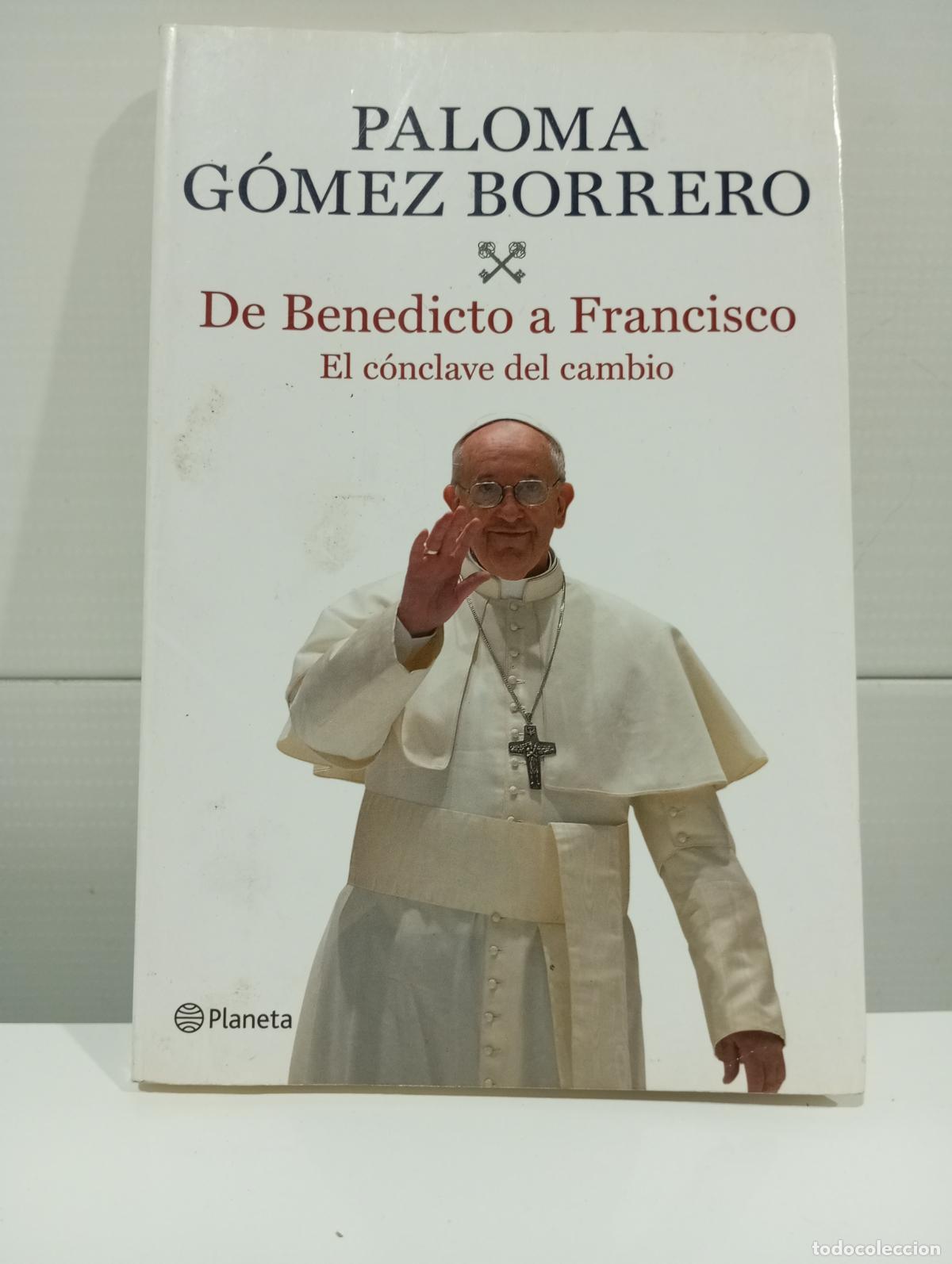 Libros de segunda mano: DE BENEDICTO A FRANCISCO EL CONCLAVE DEL CAMBIO