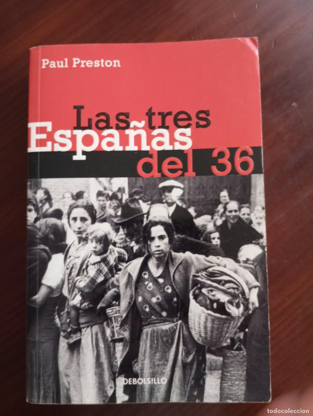 Libros de segunda mano: LAS TRES ESPA&Ntilde;AS DEL 36 PAUL PRESTON - Foto 1