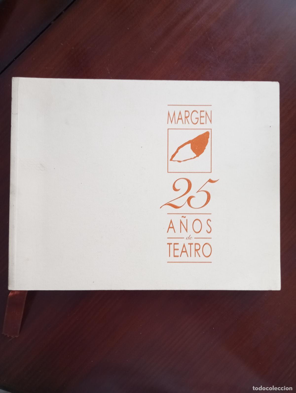Libros de segunda mano: MARGEN 25 A&Ntilde;OS DE TEATRO AAVV
