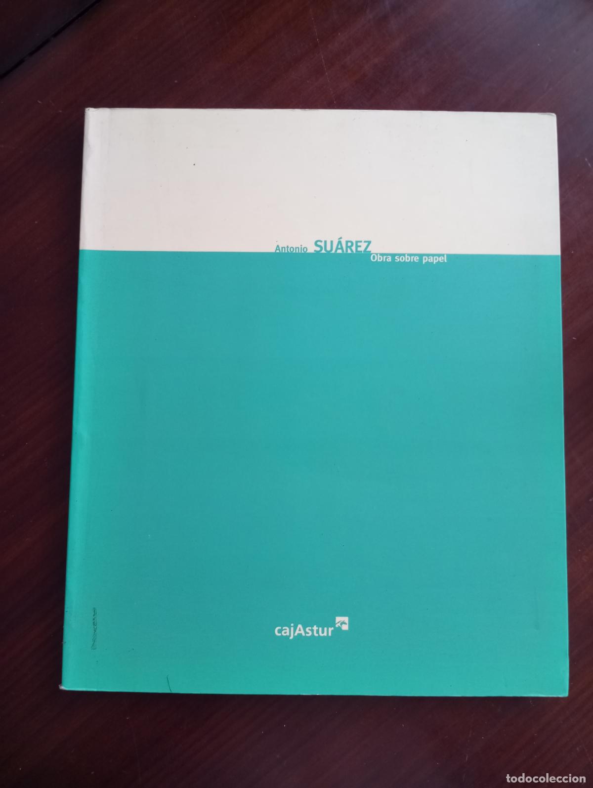 Libros de segunda mano: ANTONIO SUAREZ OBRA SOBRE PAPEL ARTE - Foto 1