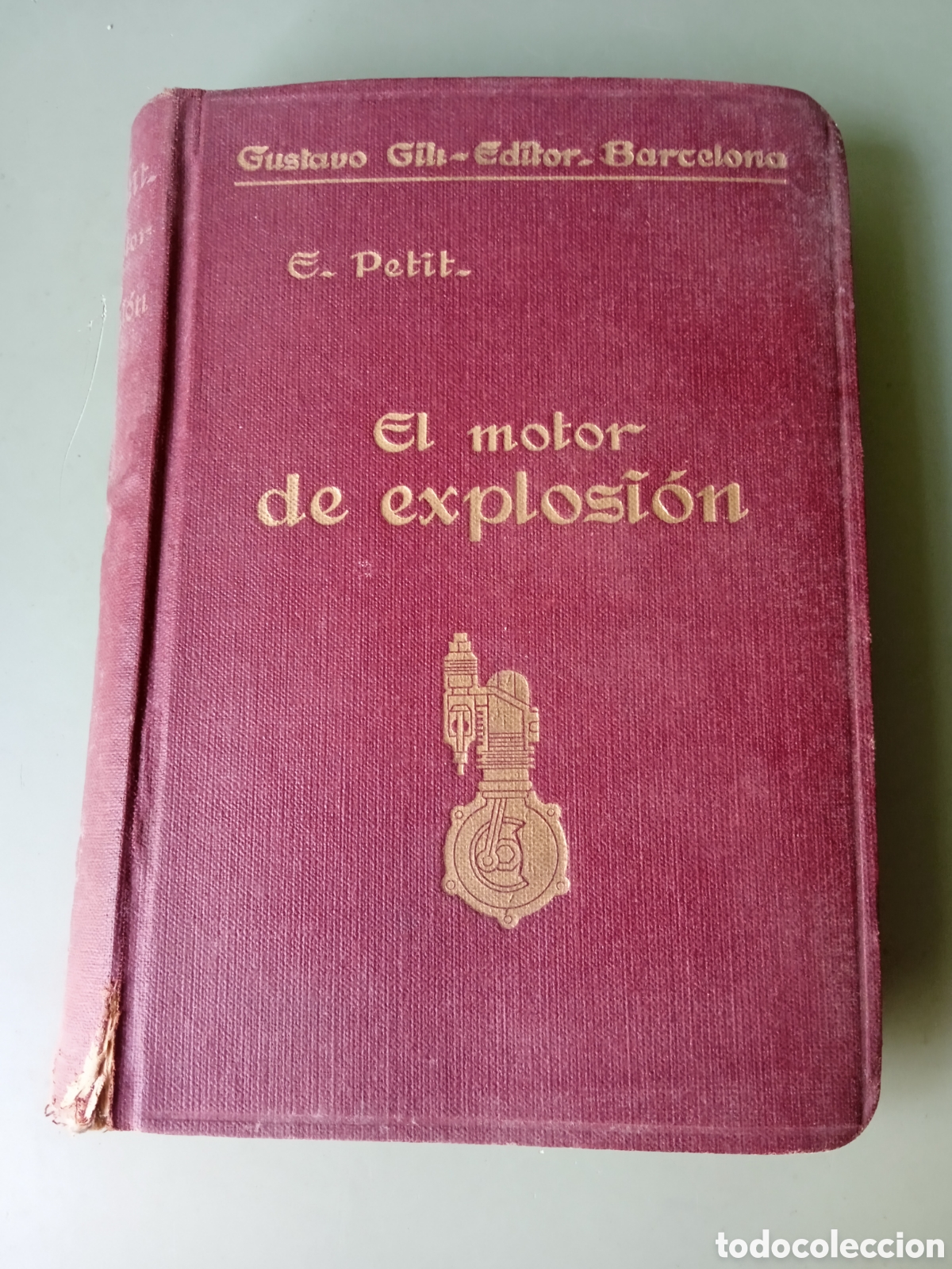 Libros de segunda mano: EL MOTOR DE EXPLOSION / E. PETIT / EDI. GUSTAVO GILI - EDICION 1941 - Foto 1