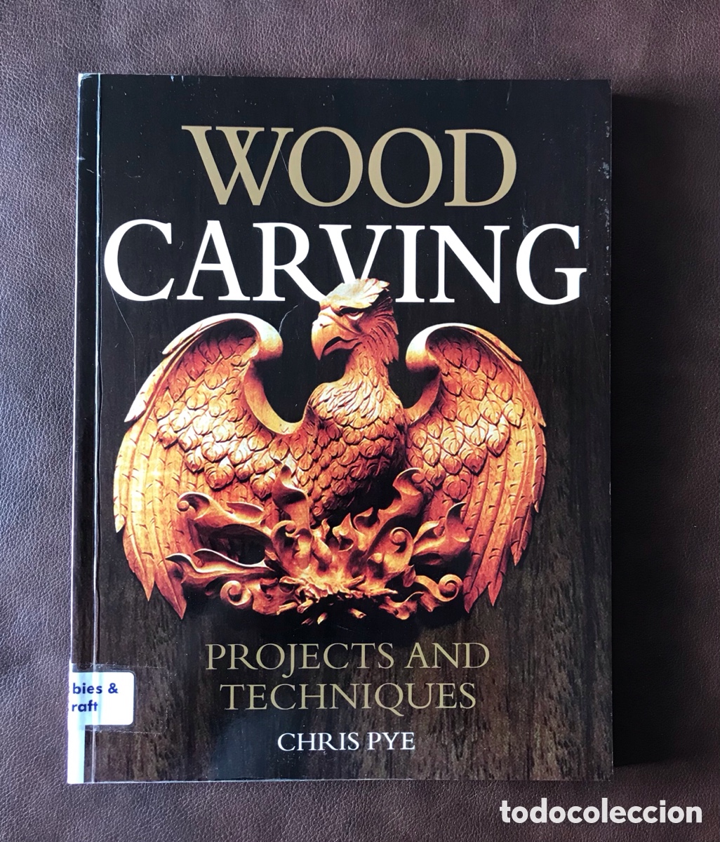 Libros de segunda mano: Wood carving. Projects and techniques. Chris Pye. 2007. - Foto 1