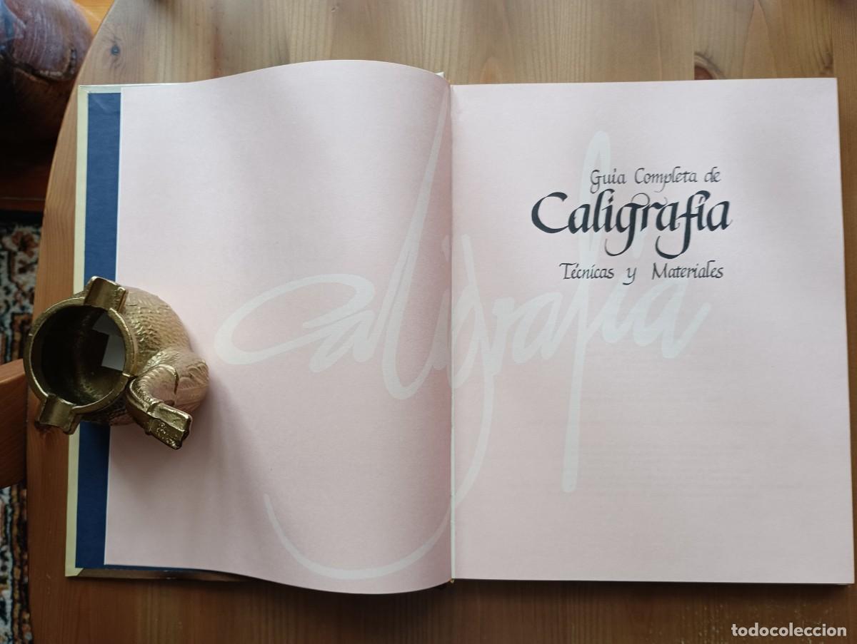 Libros de segunda mano: GUIA COMPLETA DE CALIGRAFIA, TECNICAS Y MATERIALES - Foto 4