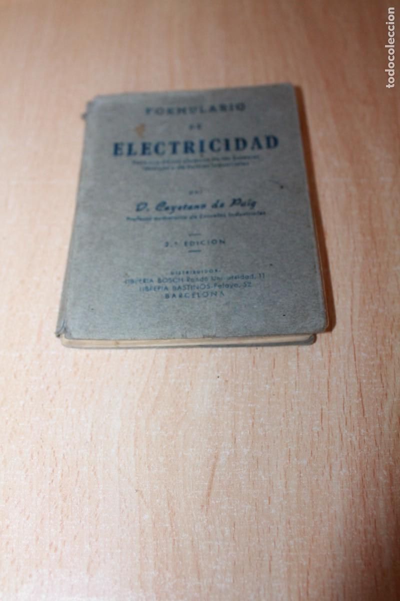 Libros de segunda mano: FORMULARIO DE ELECTRICIDAD PARA ESCUELAS TECNICAS. EDITADO EN BARCELONA. A&Ntilde;OS 40. VER FOTOS.