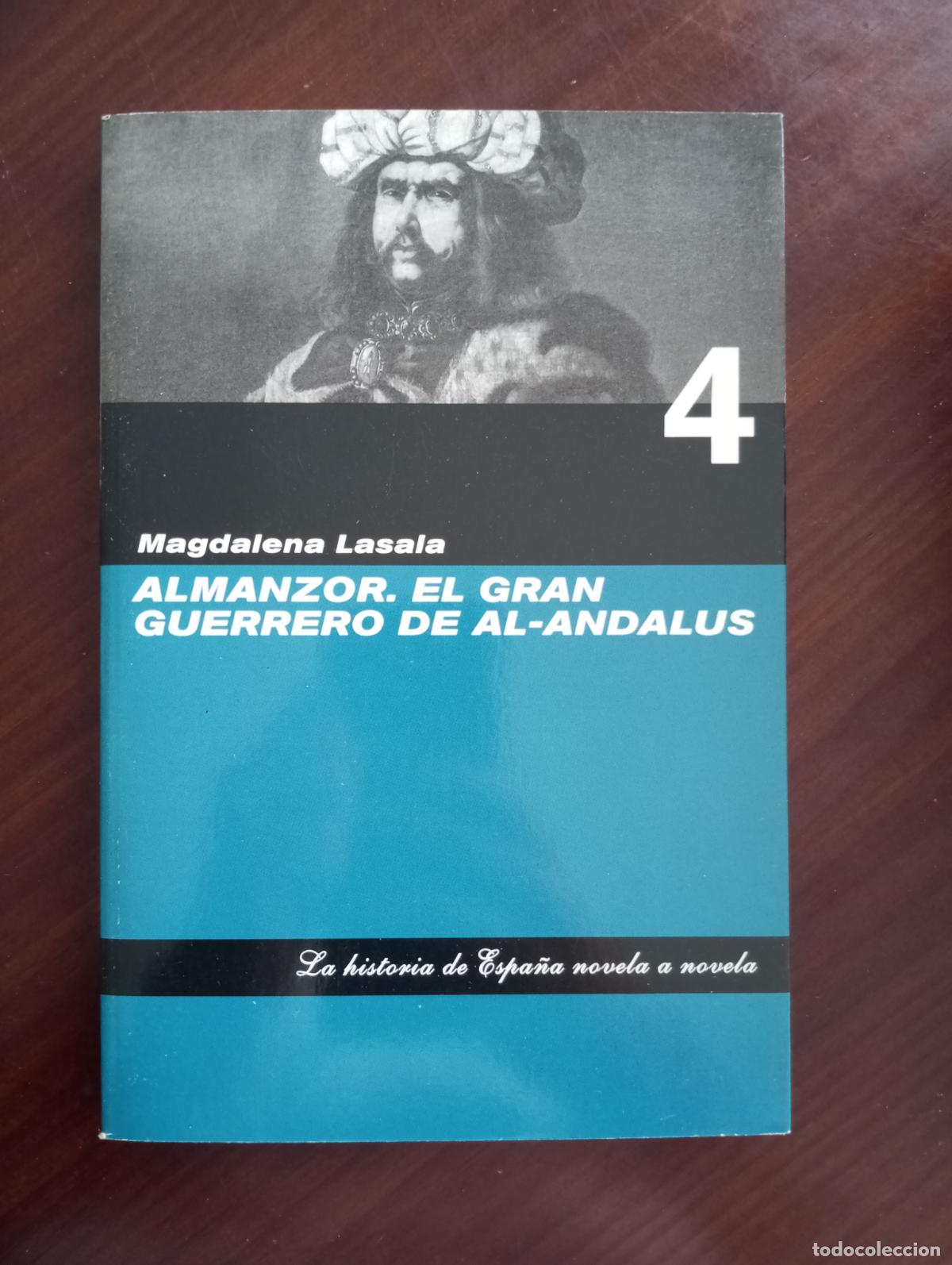 Libros de segunda mano: ALMANZOR EL GRAN GUERRERO DE AL-ANDALUS