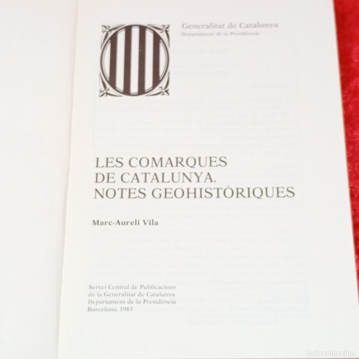 Libros de segunda mano: LES COMARQUES DE CATALUNYA- NOTES GEOHIST&Ograve;RIQUES - MARC-AURELI VILA - 1983 / 666 - Foto 4