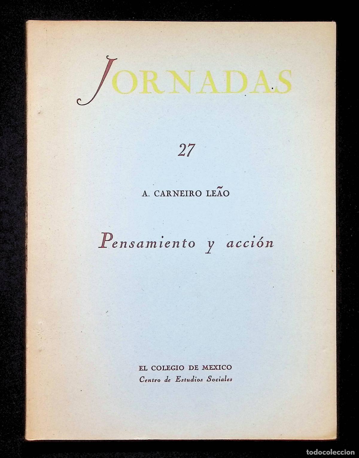 Libros de segunda mano: PENSAMIENTO Y ACCI&Oacute;N. - CARNEIRO LEAO, A. - Foto 1