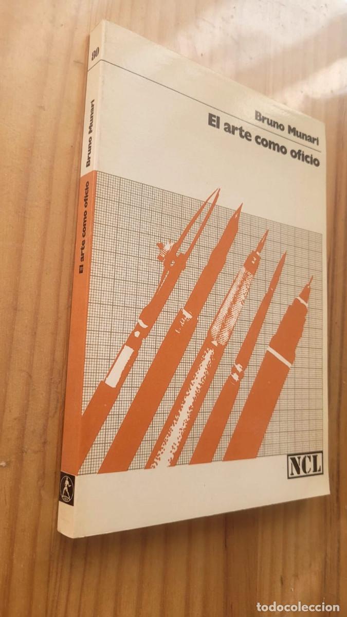 Libros de segunda mano: EL ARTE COMO OFICIO - BRUNO MUNARI - Foto 1