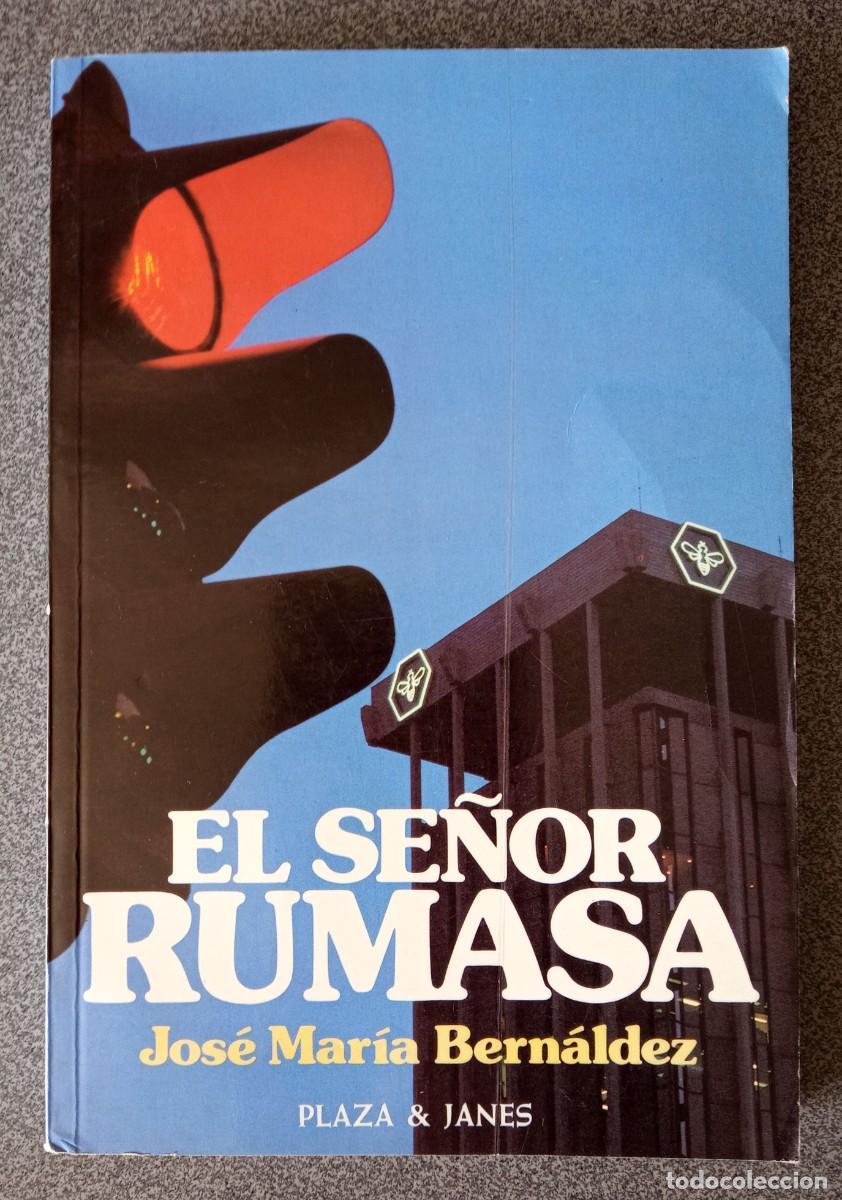 Libros de segunda mano: El Se&ntilde;or Rumasa Jos&eacute; Mar&iacute; Bern&aacute;ldez - Foto 1