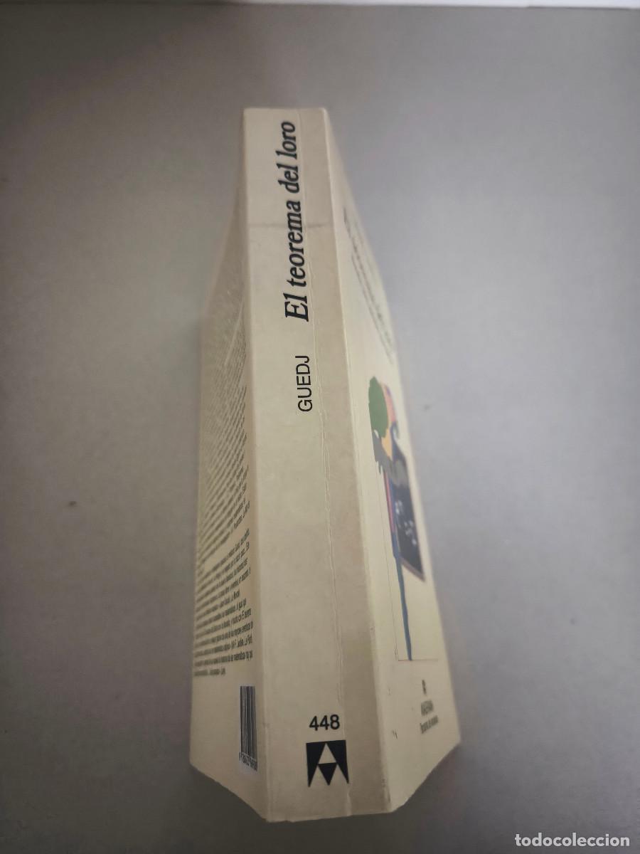 Libros de segunda mano: DENIS GUEDJ. EL TEOREMA DEL LORO. ANAGRAMA MATEMATICAS - Foto 2