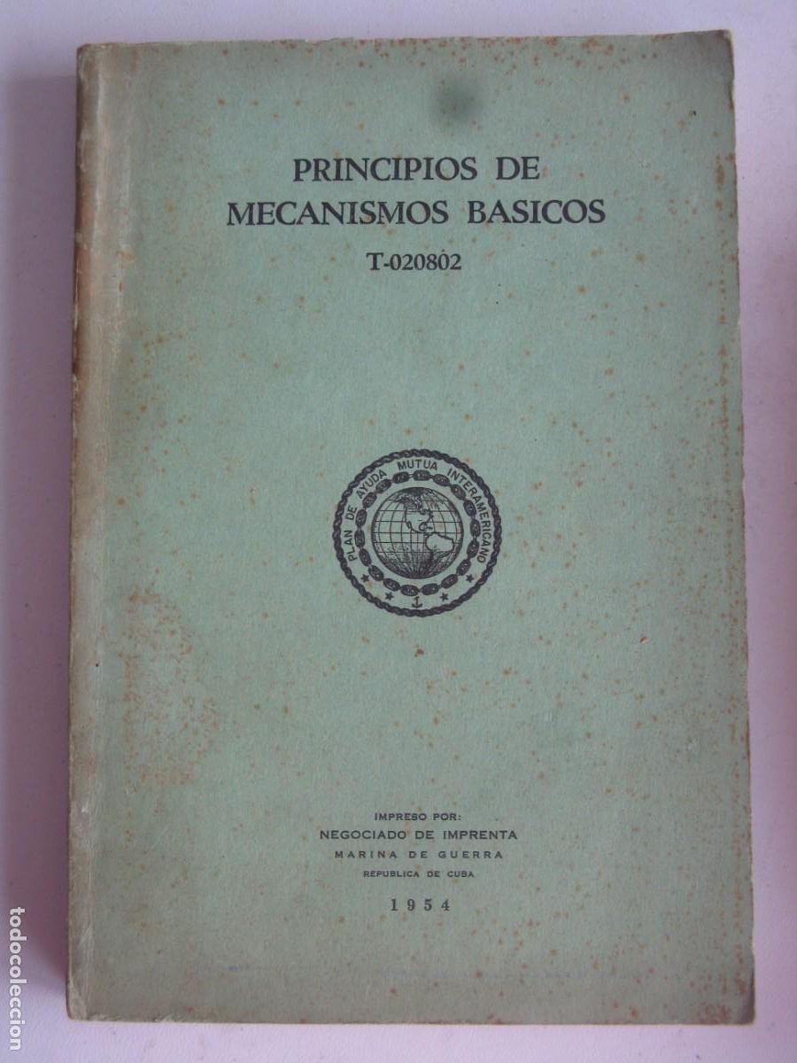 Libros de segunda mano: PRINCIPIOS DE MECANISMOS BASICOS. CUBA. 1954 - Foto 1