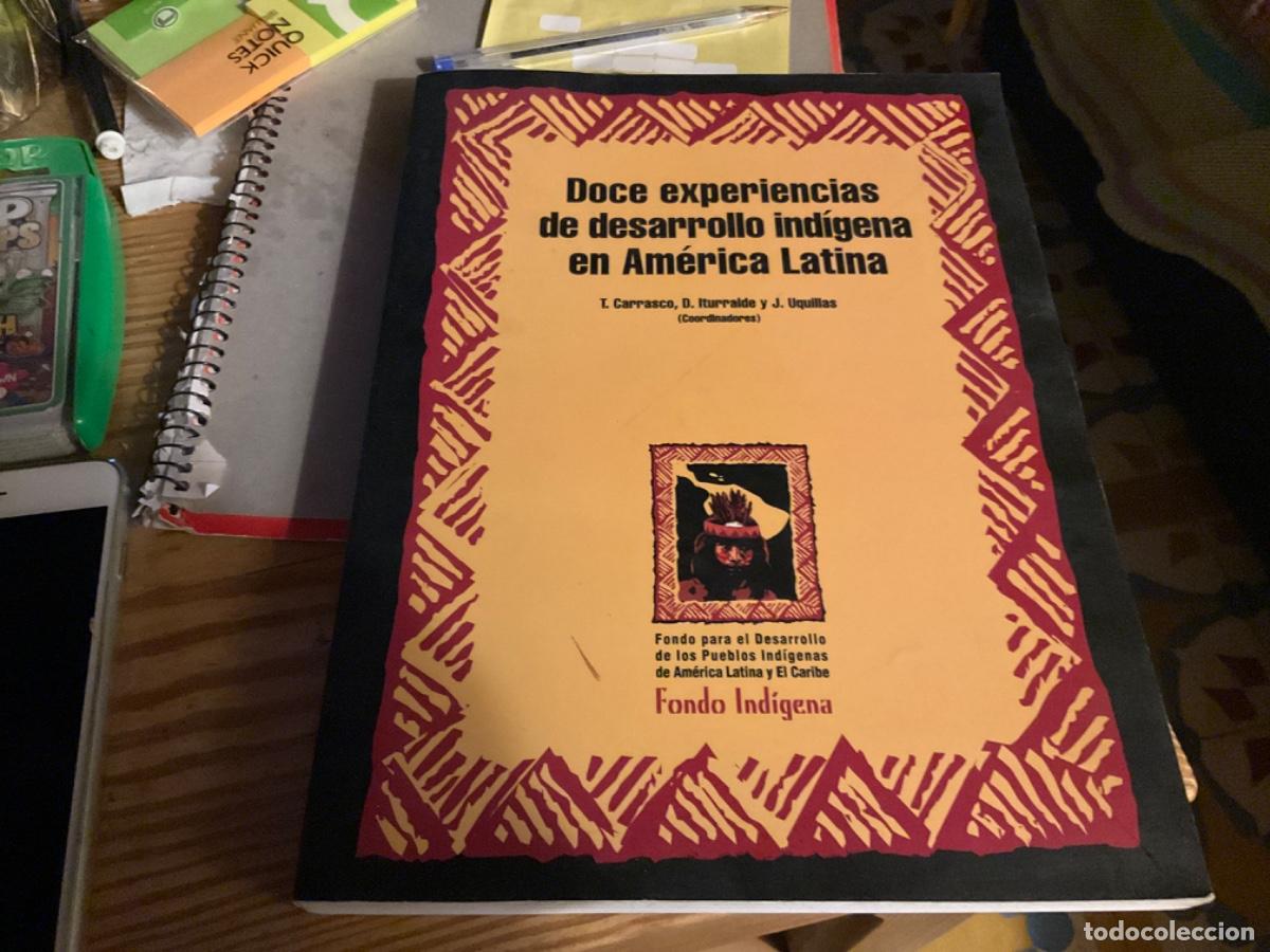Second hand books: DOCE EXPERIENCIAS DE DESARROLLO IND&Iacute;GENA EN AM&Eacute;RICA LATINA Carrasco iturralde uquillas