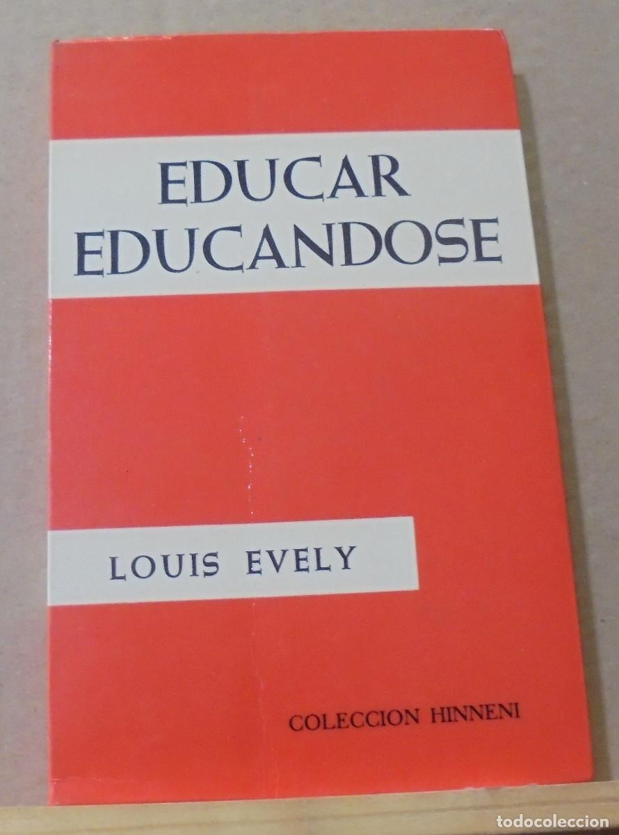 Libros de segunda mano: Educar educ&aacute;ndose. Louis Evely - Foto 1