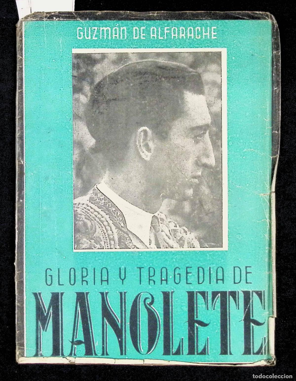 Libros de segunda mano: GLORIA Y TRAGEDIA DE MANOLETE. - GUZM&Aacute;N DE ALFARACHE. - Foto 1