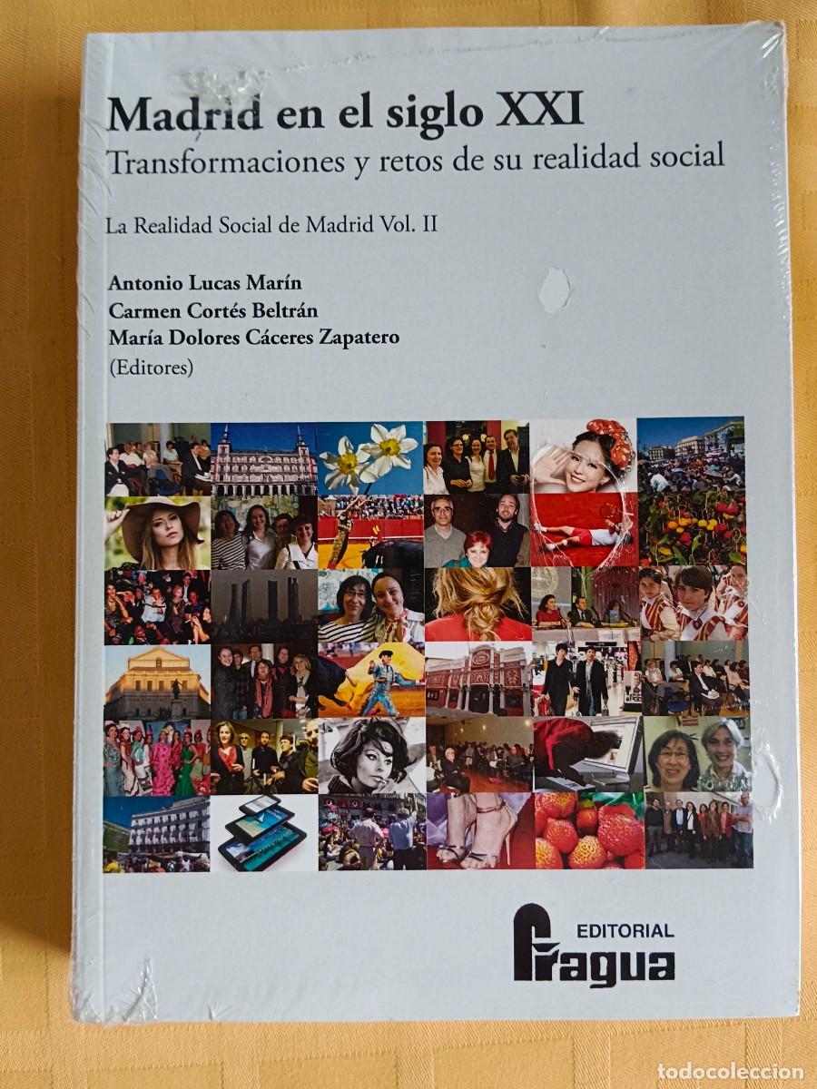 Libros de segunda mano: MADRID EN EL SIGLO XXI - TRANSFORMACIONES Y RETOS DE SU REALIDAD SOCIAL - VOL. II - Antonio Lucas M