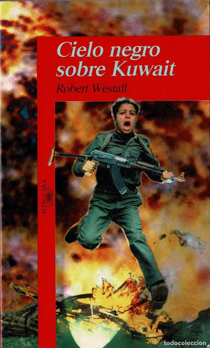 Libros de segunda mano: Cielo negro sobre Kuwait - Robert Westall - Foto 1