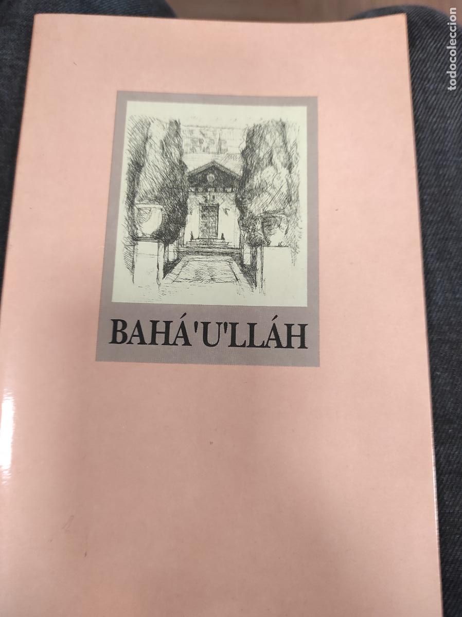 Libros de segunda mano: Bah&aacute;&acute;U&acute;Ll&aacute;h - Editorial Bah&aacute;&acute;&Iacute; de Espa&ntilde;a - Foto 1