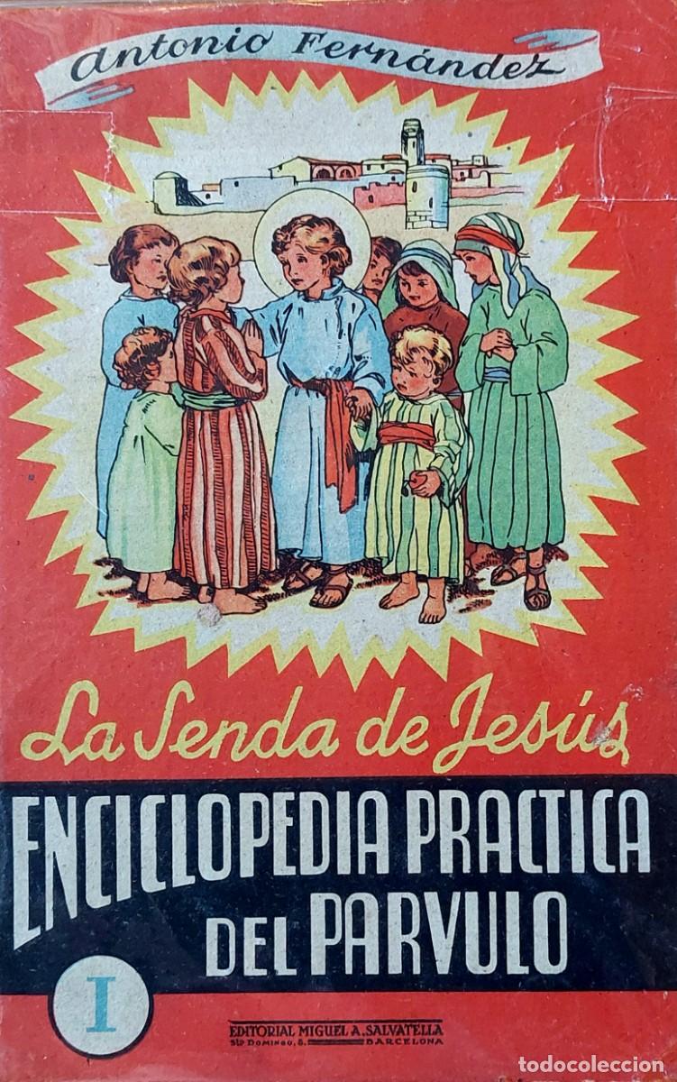 Libros de segunda mano: ENCICLOPEDIA PRÁCTICA DEL PARVULARIO ( LA SENDA DE JESÚS ) E. SALVATELLA