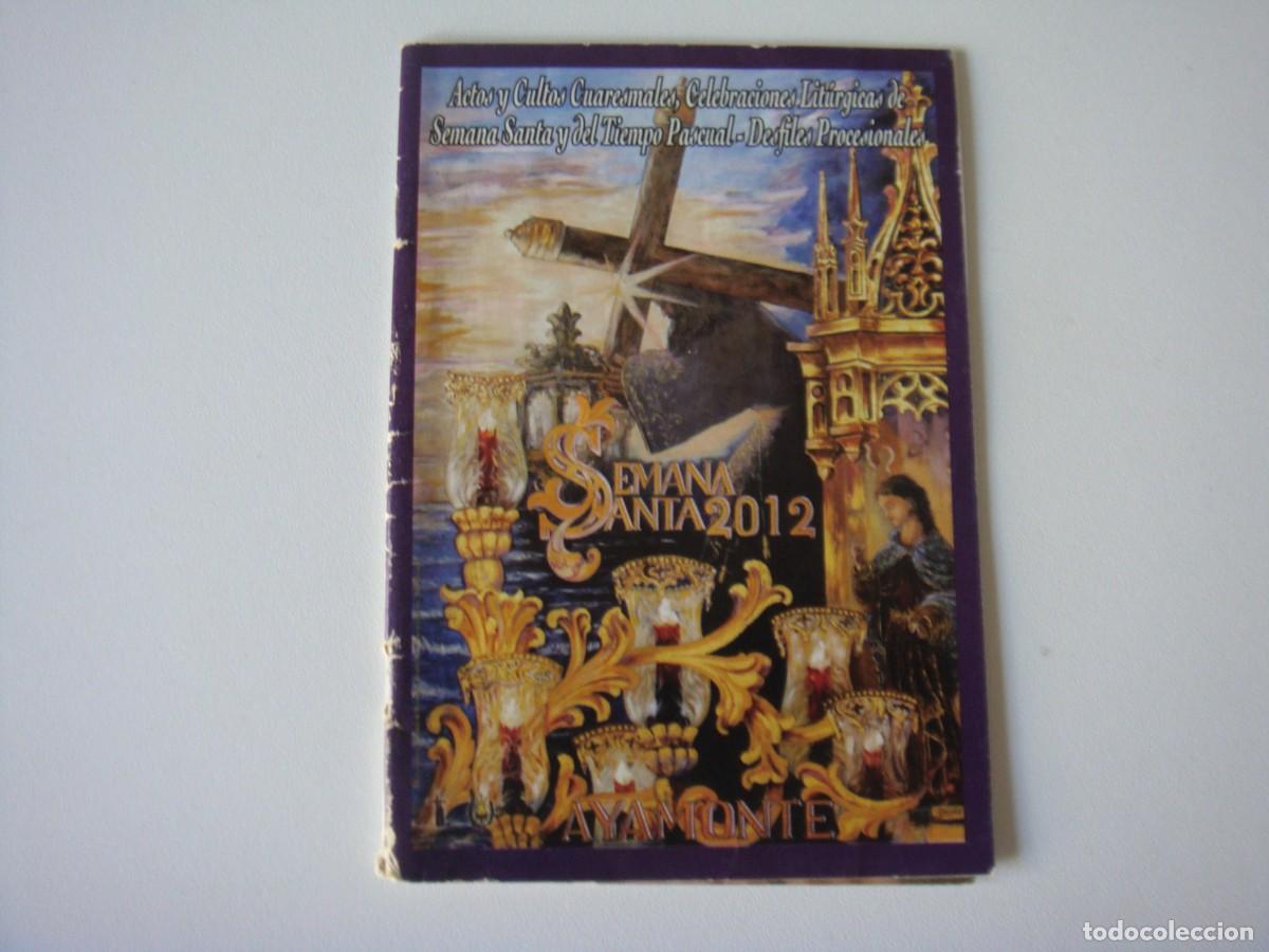 Libros de segunda mano: SEMANA SANTA DE AYAMONTE 2012 - Foto 1