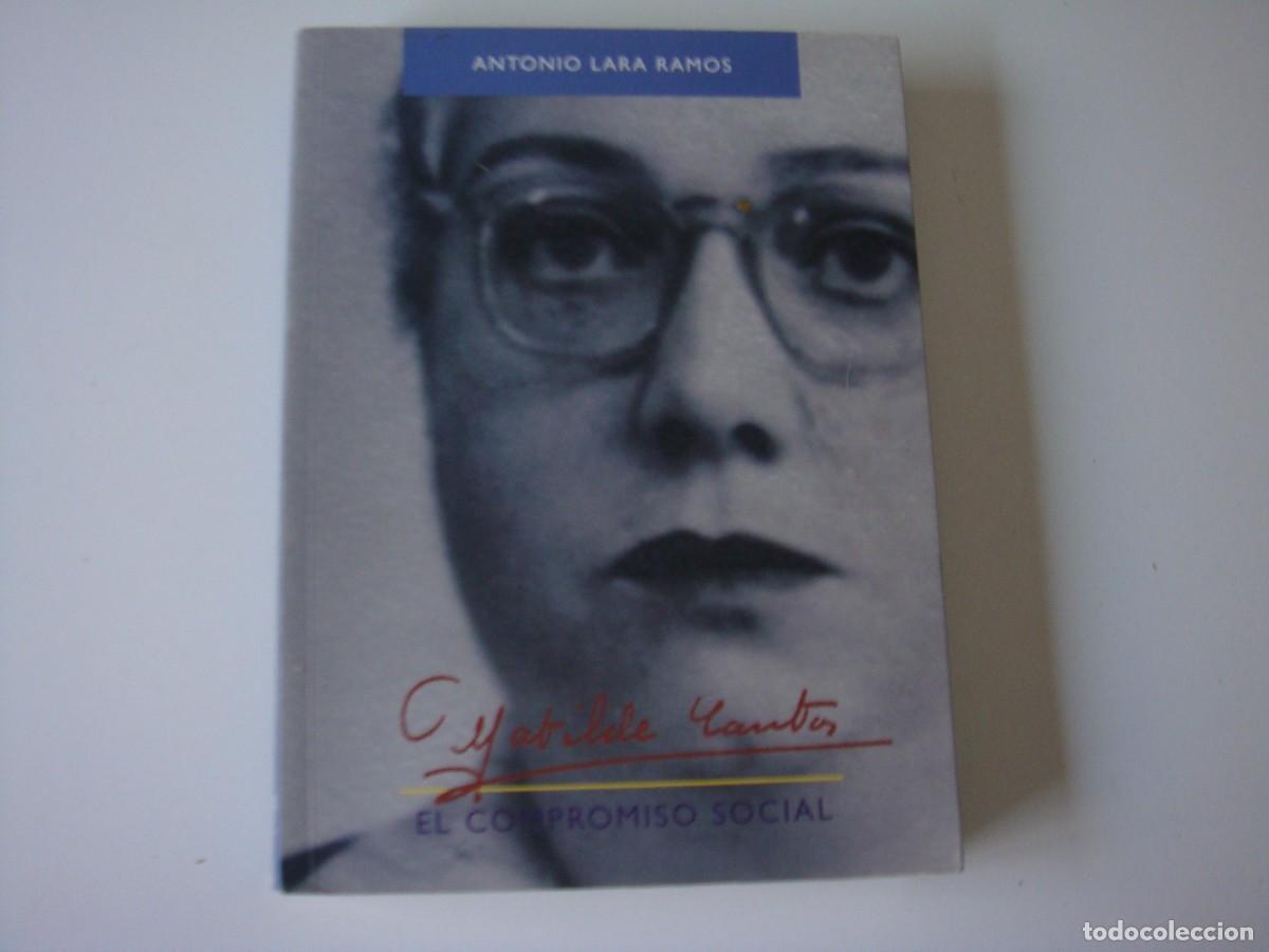 Libros de segunda mano: EL COMPROMISO SOCIAL ANTONIO LARA RAMOS - Foto 1