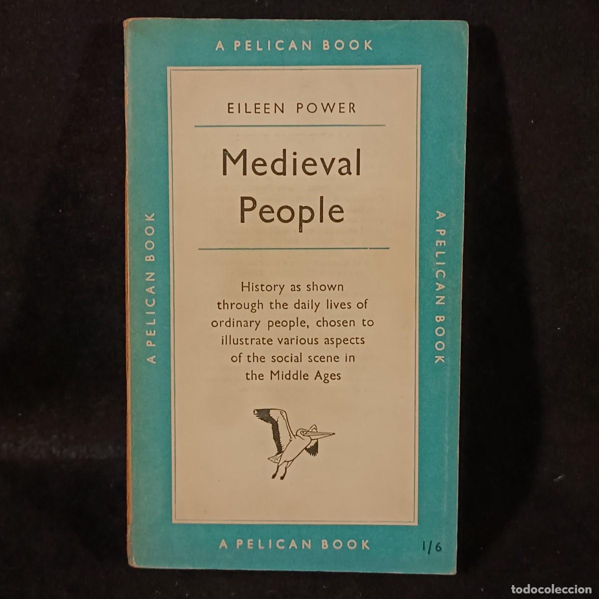 Libros de segunda mano: MEDIEVAL PEOPLE - EILEEN POWE - PELICAN BOOK - 1951 / 178 - Foto 1