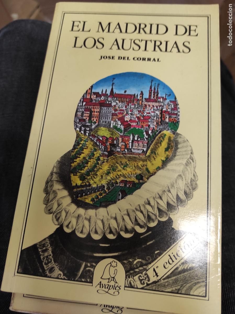 Libros de segunda mano: El Madrid de los Austrias. Jos&eacute; Del corral. - Foto 1