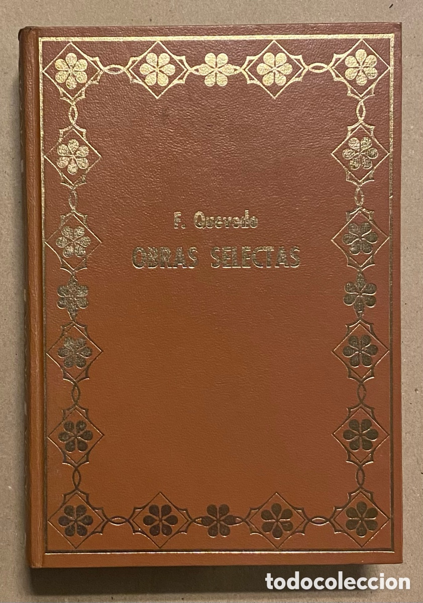 Libros de segunda mano: FRANCISCO DE QUEVEDO &ldquo;OBRAS SELECTAS&rdquo;. EDICIONES PETRONIO 1973. - Foto 1