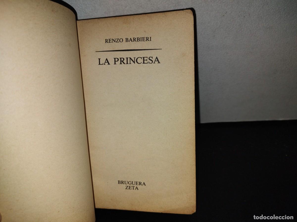 Libros de segunda mano: 125- LA PRINCESA - RENZO BARBIERI - BRUGUERA - 1979 - Foto 6