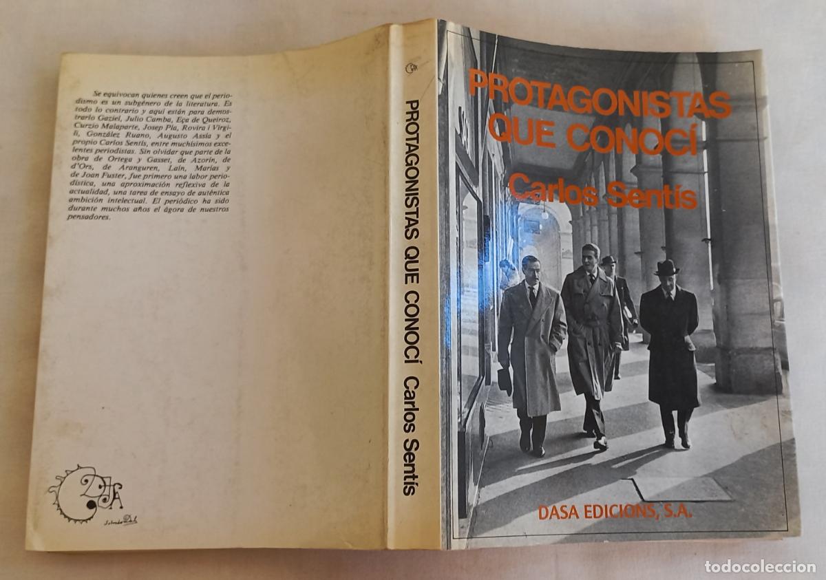 Libros de segunda mano: PROTAGONISTAS QUE CONOC&Iacute; Carlos Sent&iacute;s. Dasa ediciones. 1982 - Foto 1