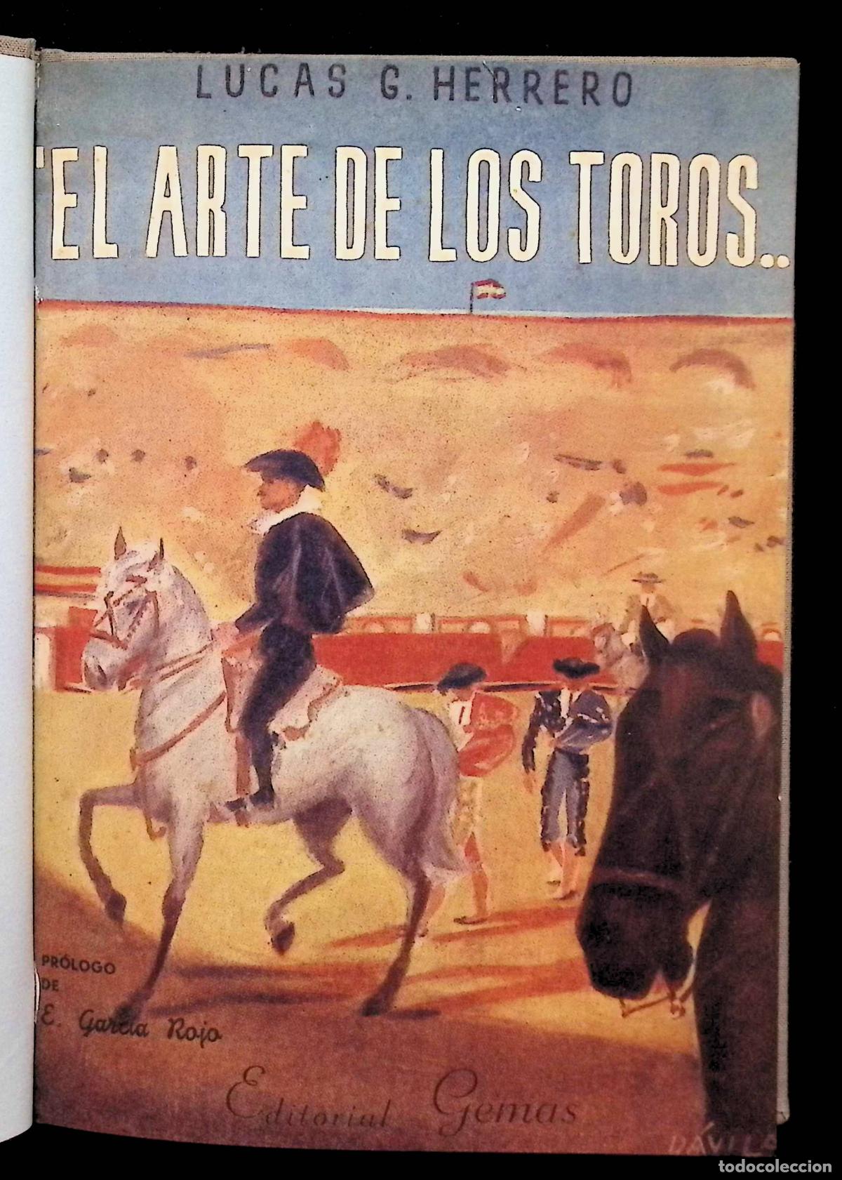 Libros de segunda mano: EL ARTE DE LOS TOROS... - HERRERO, Lucas G. - Foto 1