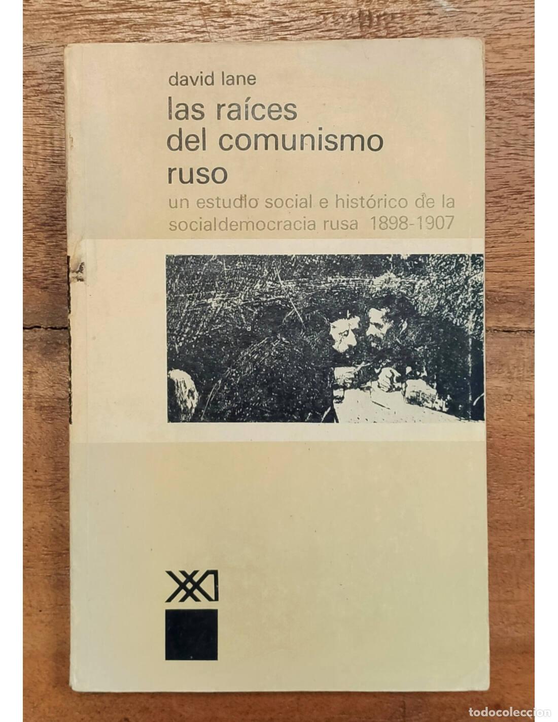 Libri di seconda mano: LAS RA&Iacute;CES DEL COMUNISMO RUSO: UN ESTUDIO SOCIAL E HIST&Oacute;RICO DE LA SOCIALDEMOCRACIA RUSA 1898-1907.