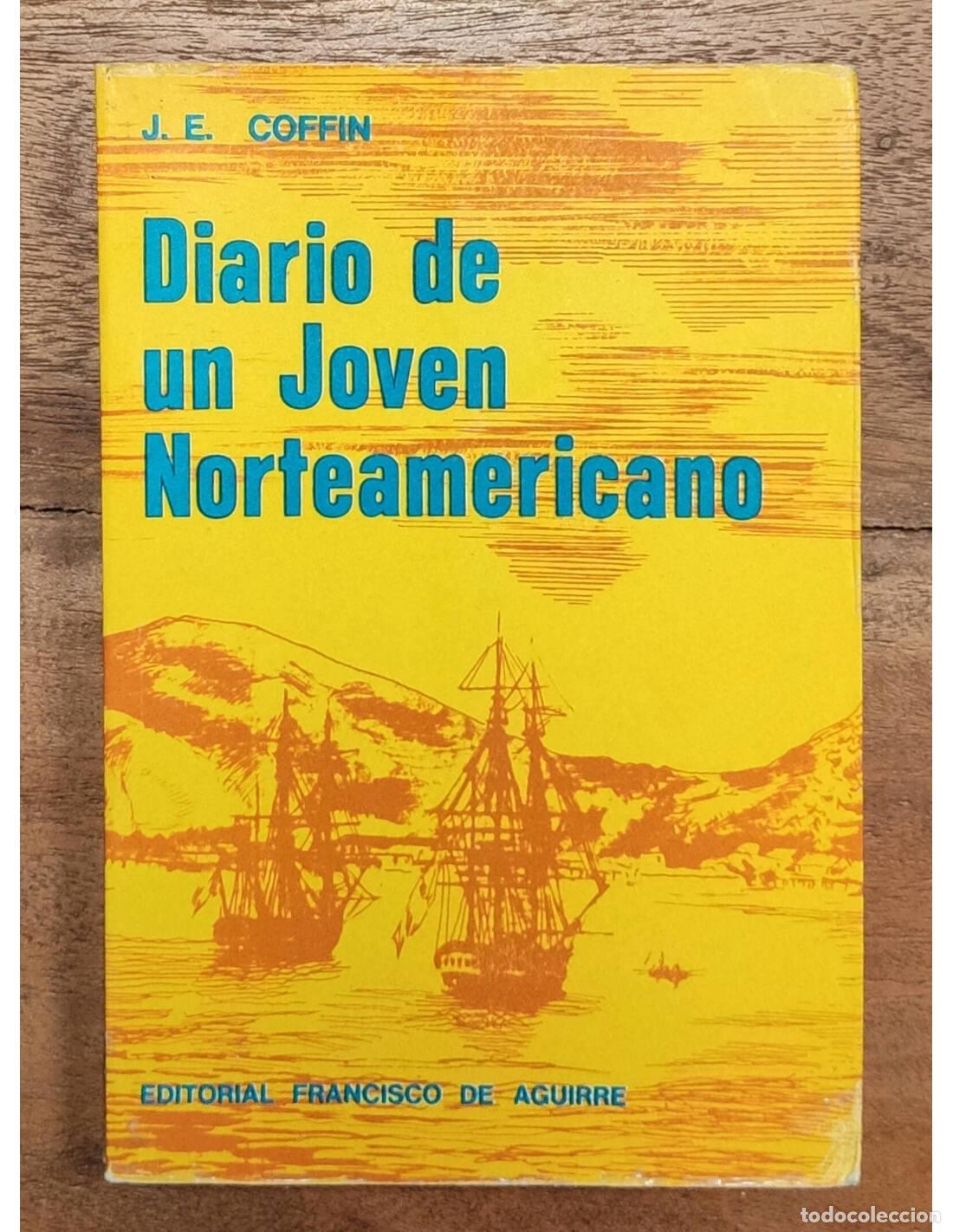 Libri di seconda mano: DIARIO DE UN JOVEN NORTEAMERICANO DETENIDO EN CHILE DURANTE EL PER&Iacute;ODO REVOLUCIONARIO DE 1817-1819.