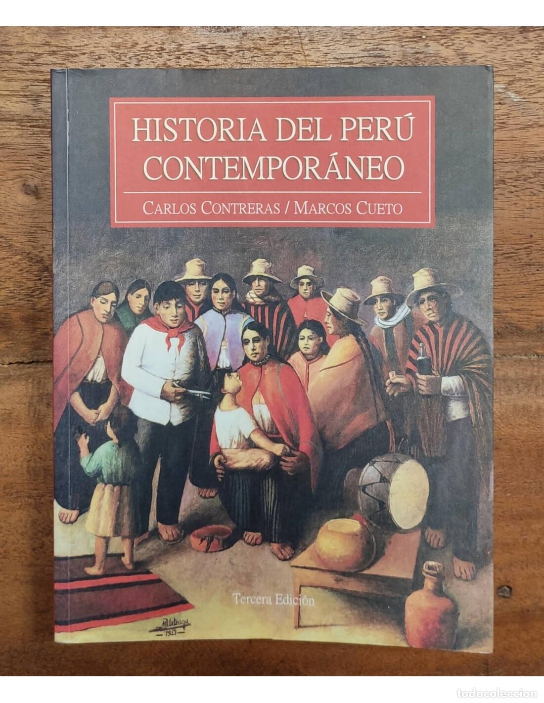 Libri di seconda mano: HISTORIA DEL PER&Uacute; CONTEMPOR&Aacute;NEO. CONTRERAS, Carlos y CUETO, Marcos. Pontificia Universidad Cat&oacute;lica
