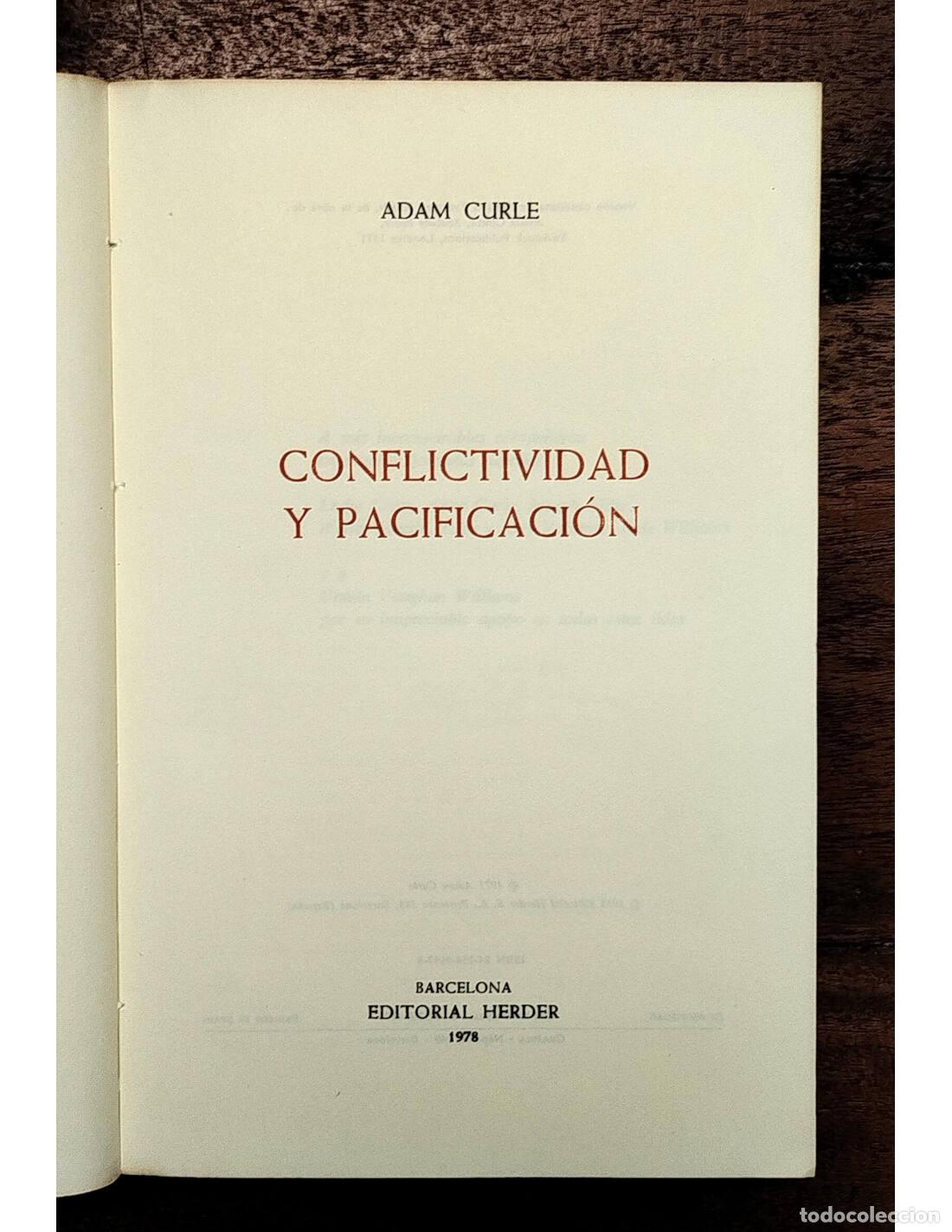 Libros de segunda mano: CONFLICTIVIDAD Y PACIFICACI&Oacute;N. CURLE, Adam. Herder. 1977. - Foto 2