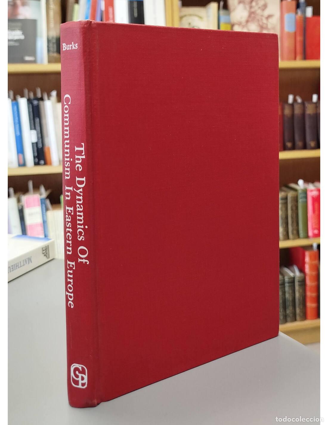 Libros de segunda mano: THE DYNAMICS OF COMMUNISM IN EASTERN EUROPE. BURKS, R. V. Greenwood Press. 1961.