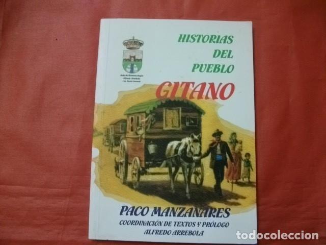 Libros de segunda mano: HISTORIAS DEL PUEBLO GITANO - PACO MANZANARES - Foto 1