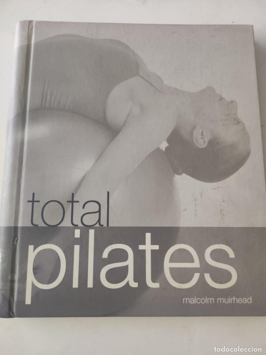 Libros de segunda mano: Total Pilates. Malcolm Muirhead - Foto 1