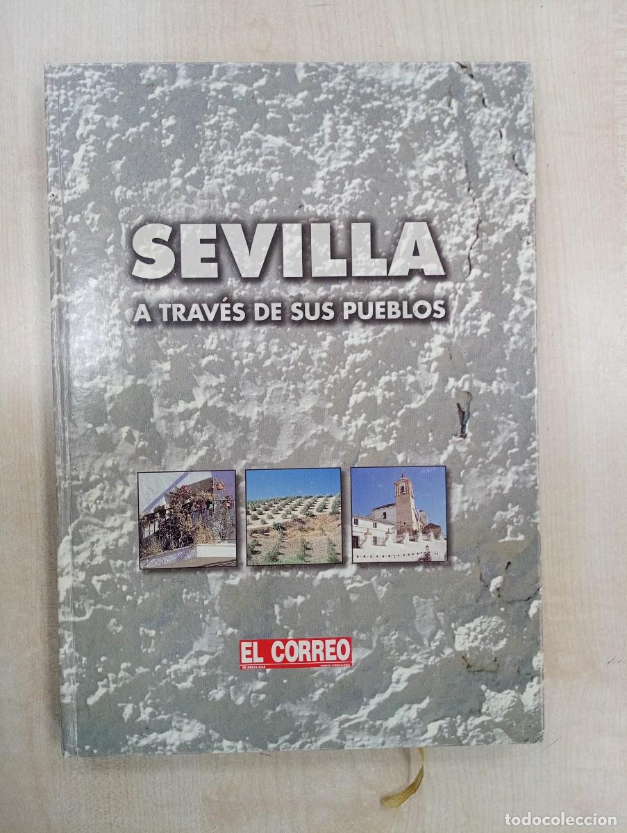Libros de segunda mano: SEVILLA A TRAV&Eacute;S DE SUS PUEBLOS - Foto 1