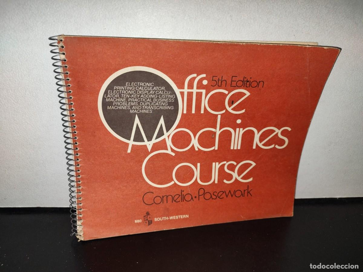 Libri di seconda mano: 125- OFFICE MACHINE COURSES - SOUTH-WESTERN PUBLISHING CO. - 1979