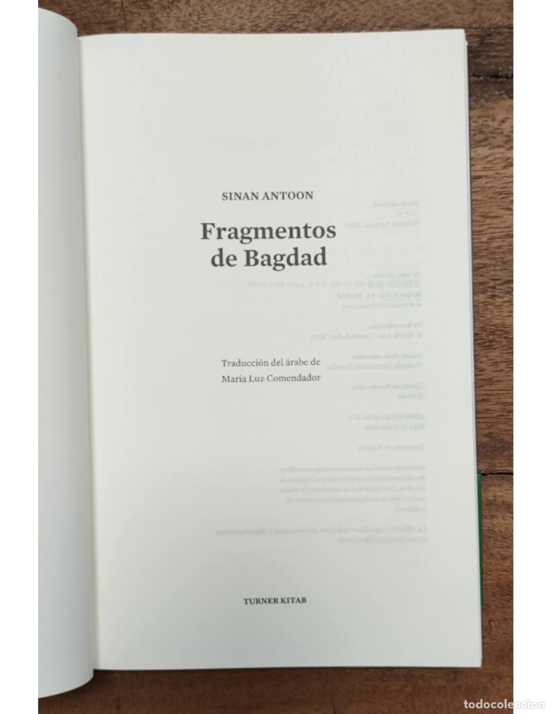 Libros de segunda mano: FRAGMENTOS DE BAGDAD. ANTOON, Sinan. Turner. 2014. - Foto 2