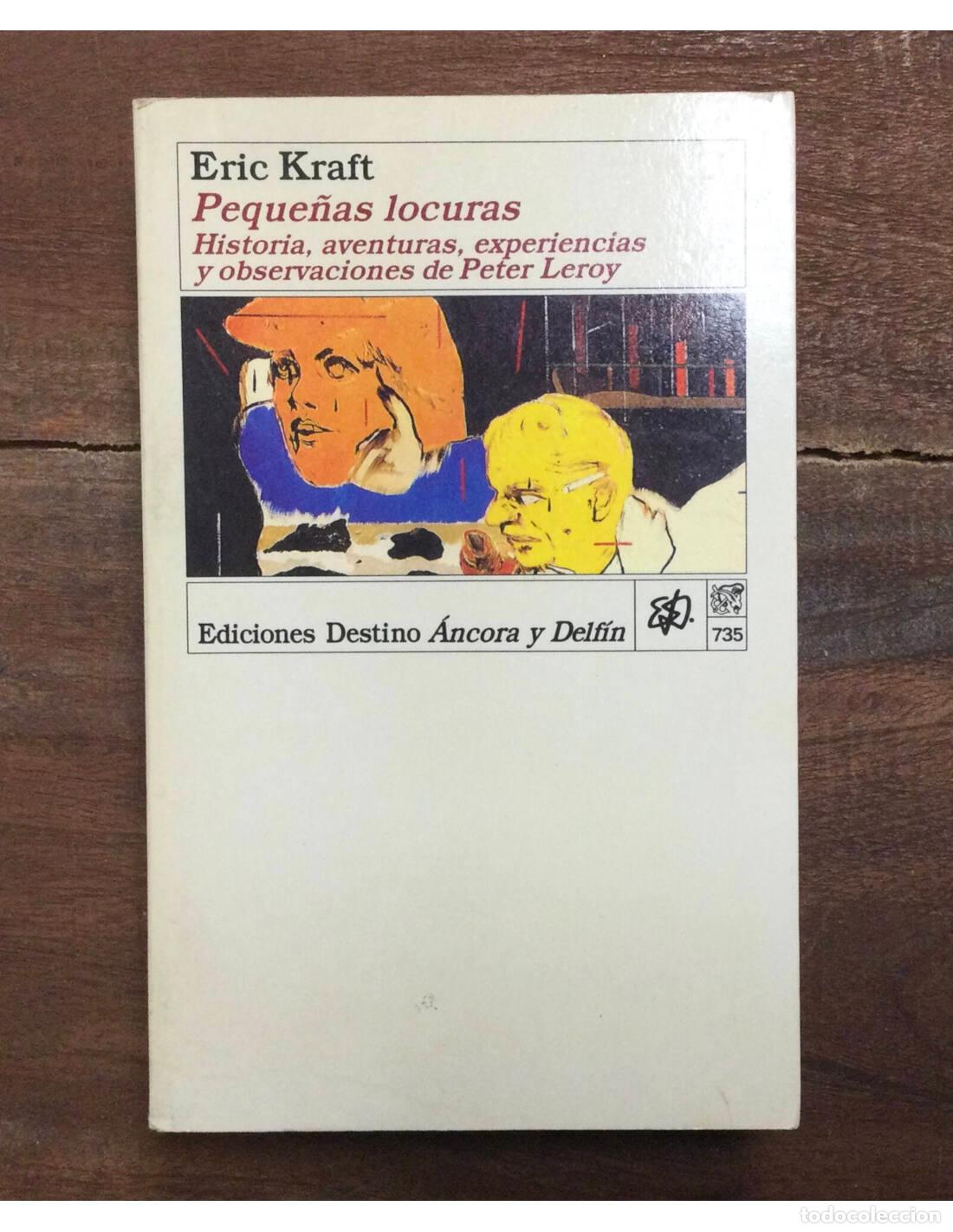 Libros de segunda mano: PEQUE&Ntilde;AS LOCURAS. KRAFT, Eric. Destino. 1995. - Foto 1