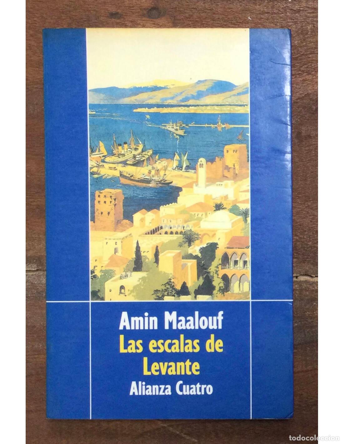 Libros de segunda mano: LAS ESCALAS DE LEVANTE. MAALOUF, Amin. Alianza Coatro. 1996. - Foto 1